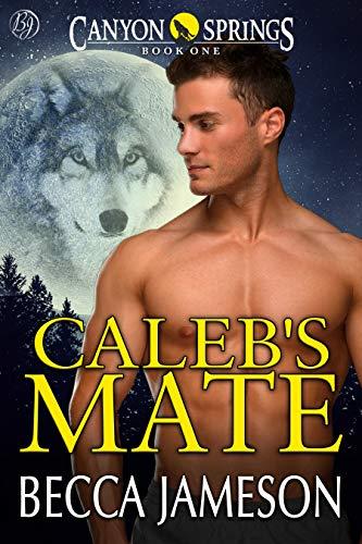 Caleb's Mate - Becca Jameson